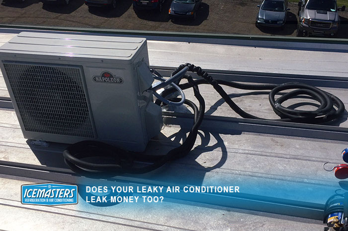 does your leaky air conditioner leak money too?